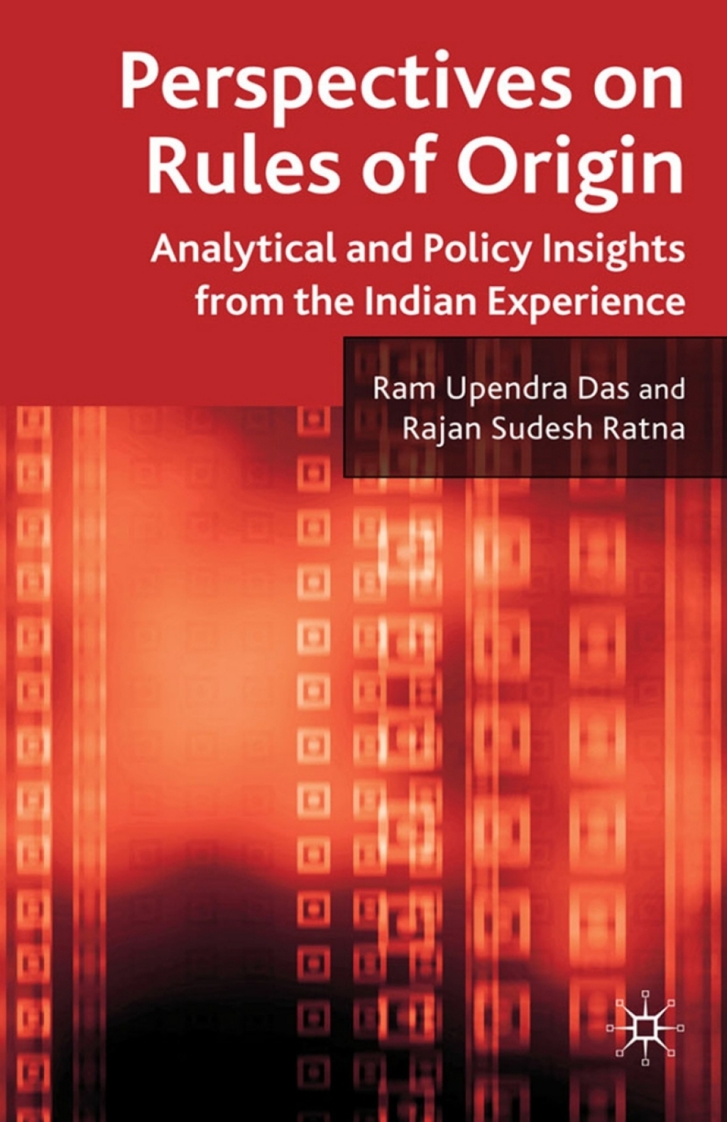Perspectives on Rules of Origin Analytical and Policy Insights from the Indian Experience  â€“ PDF/EPUB Version Downloadable
