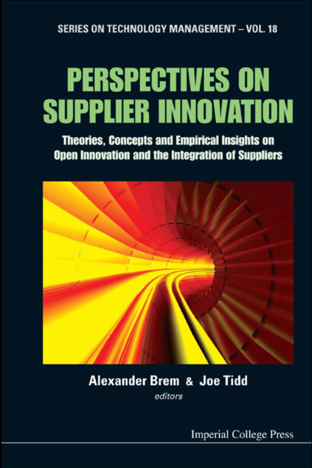 Perspectives on Supplier Innovation: Theories, Concepts and Empirical Insights on Open Innovation and the Integration of Suppliers  â€“ PDF/EPUB Version Downloadable