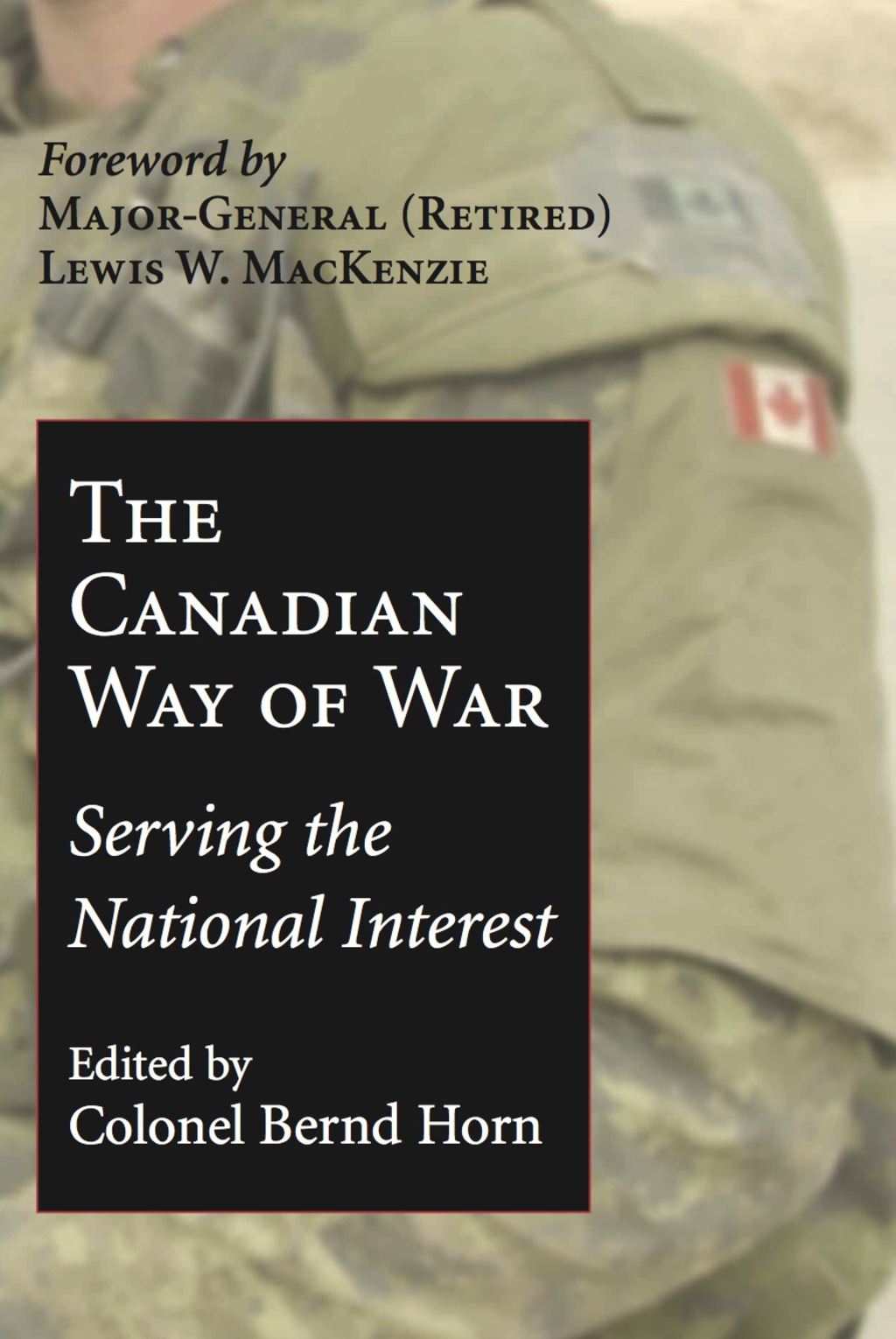Perspectives on the Canadian Way of War Serving the National Interest  â€“ PDF/EPUB Version Downloadable