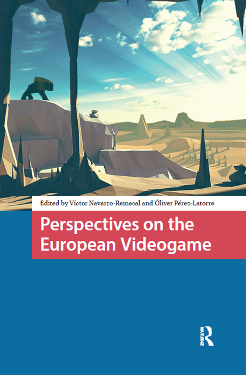 Perspectives on the European Videogame 1st Edition â€“ PDF/EPUB Version Downloadable