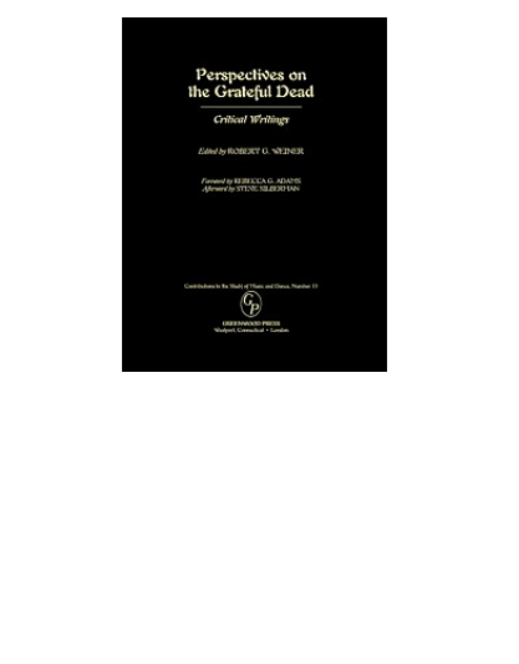 Perspectives on the Grateful Dead Critical Writings 1st Edition â€“ PDF/EPUB Version Downloadable