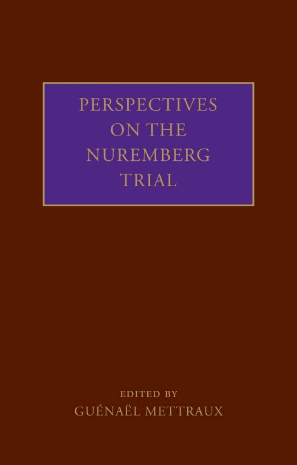 Perspectives on the Nuremberg Trial 1st Edition â€“ PDF/EPUB Version Downloadable
