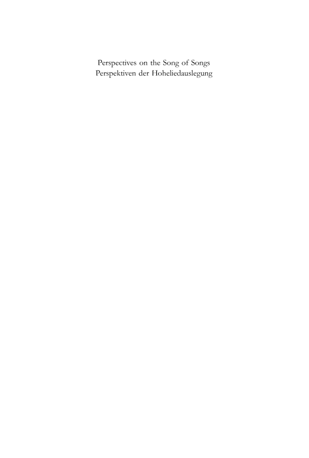 Perspectives on the Song of Songs / Perspektiven der Hoheliedauslegung 1st Edition â€“ PDF/EPUB Version Downloadable