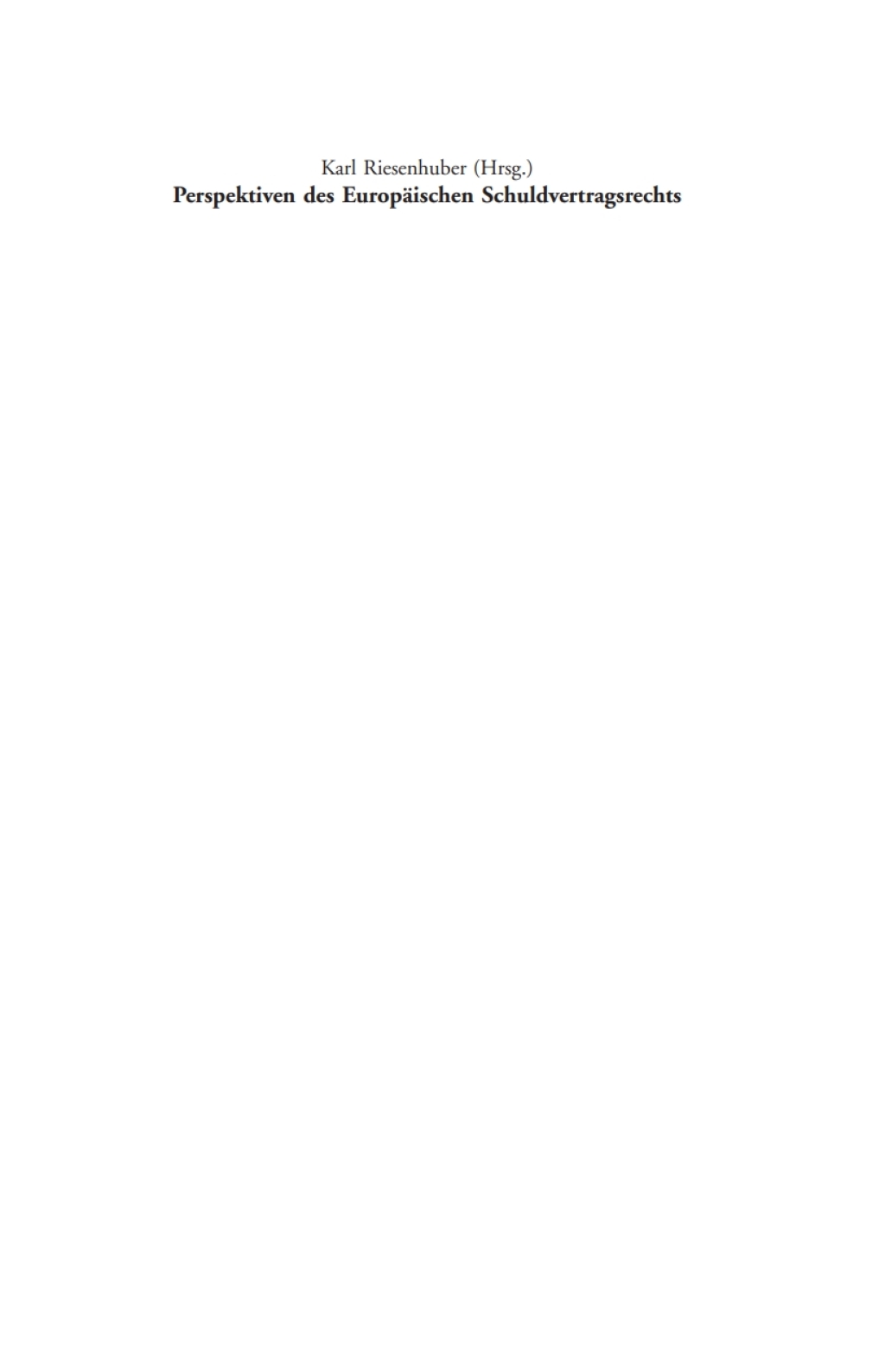 Perspektiven des EuropÃ¤ischen Schuldvertragsrechts 1st Edition â€“ PDF/EPUB Version Downloadable