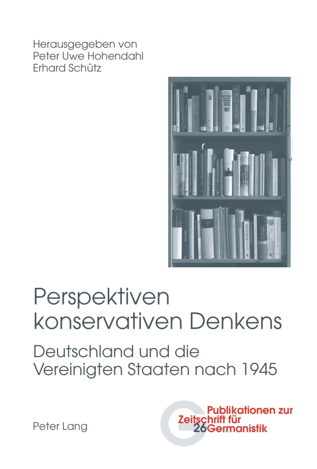 Perspektiven konservativen Denkens Deutschland und die Vereinigten Staaten nach 1945 1st Edition â€“ PDF/EPUB Version Downloadable