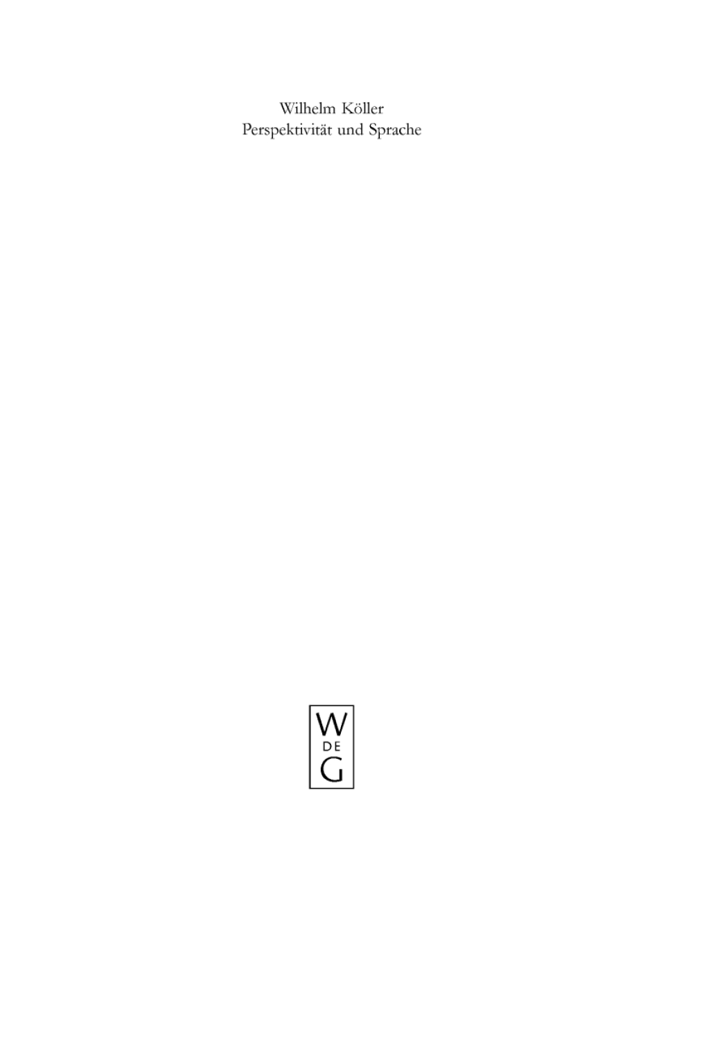 PerspektivitÃ¤t und Sprache Zur Struktur von Objektivierungsformen in Bildern, im Denken und in der Sprache 1st Edition â€“ PDF/EPUB Version Downloadable