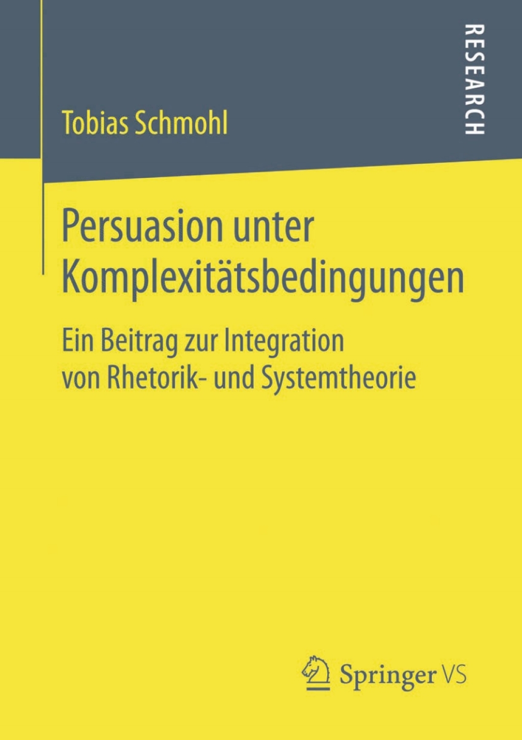 Persuasion unter KomplexitÃ¤tsbedingungen Ein Beitrag zur Integration von Rhetorik- und Systemtheorie  â€“ PDF/EPUB Version Downloadable