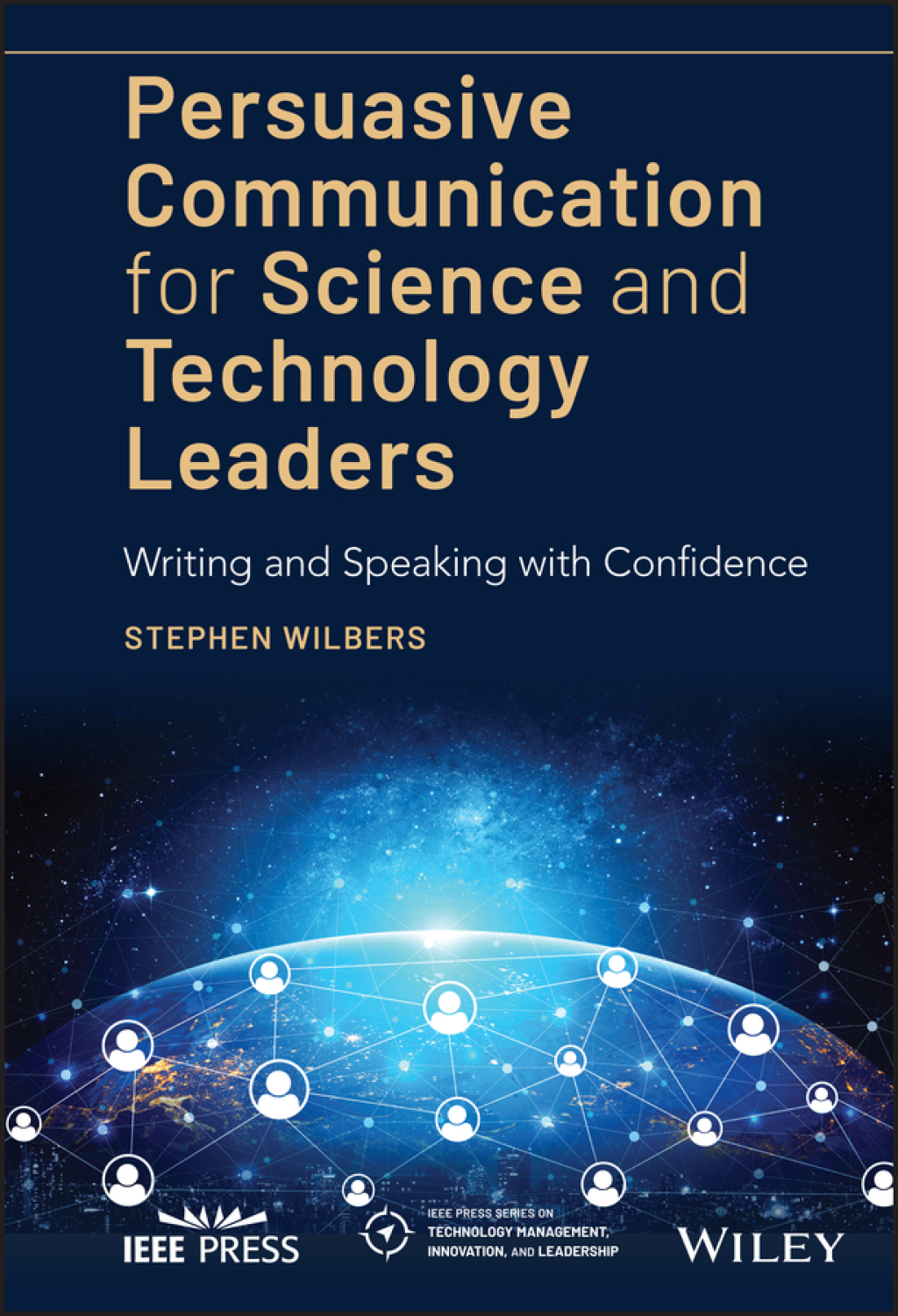 Persuasive Communication for Science and Technology Leaders Writing and Speaking with Confidence 1st Edition â€“ PDF/EPUB Version Downloadable