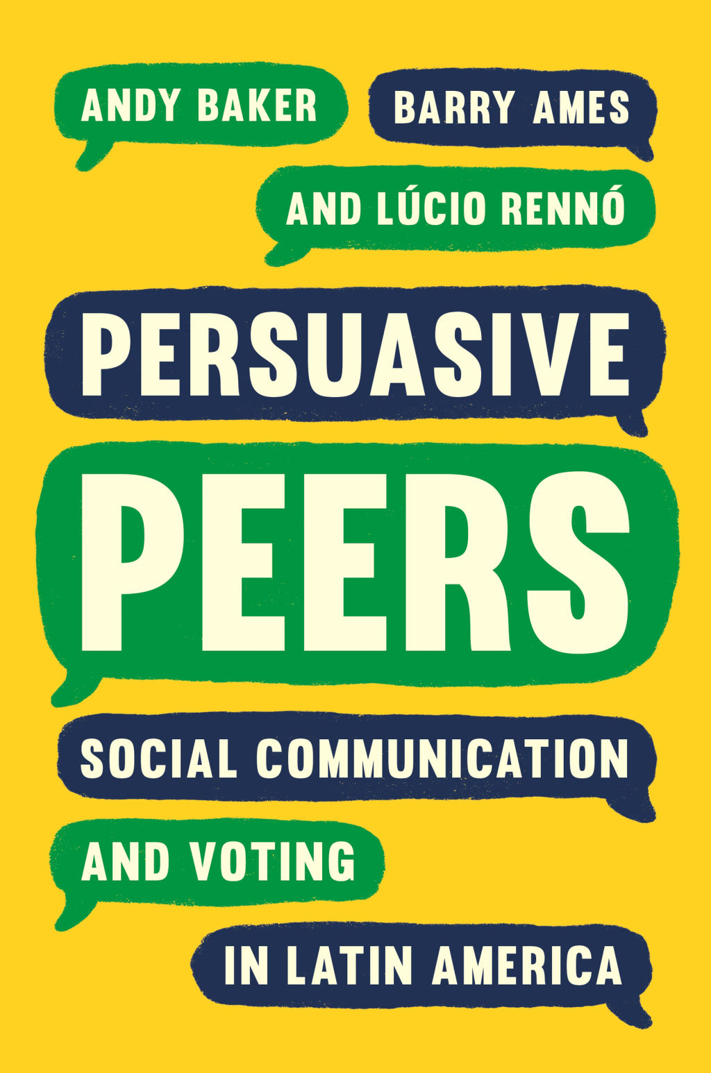 Persuasive Peers Social Communication and Voting in Latin America  â€“ PDF/EPUB Version Downloadable