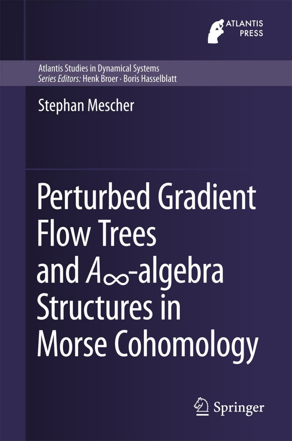 Perturbed Gradient Flow Trees and Aâˆž-algebra Structures in Morse Cohomology  â€“ PDF/EPUB Version Downloadable
