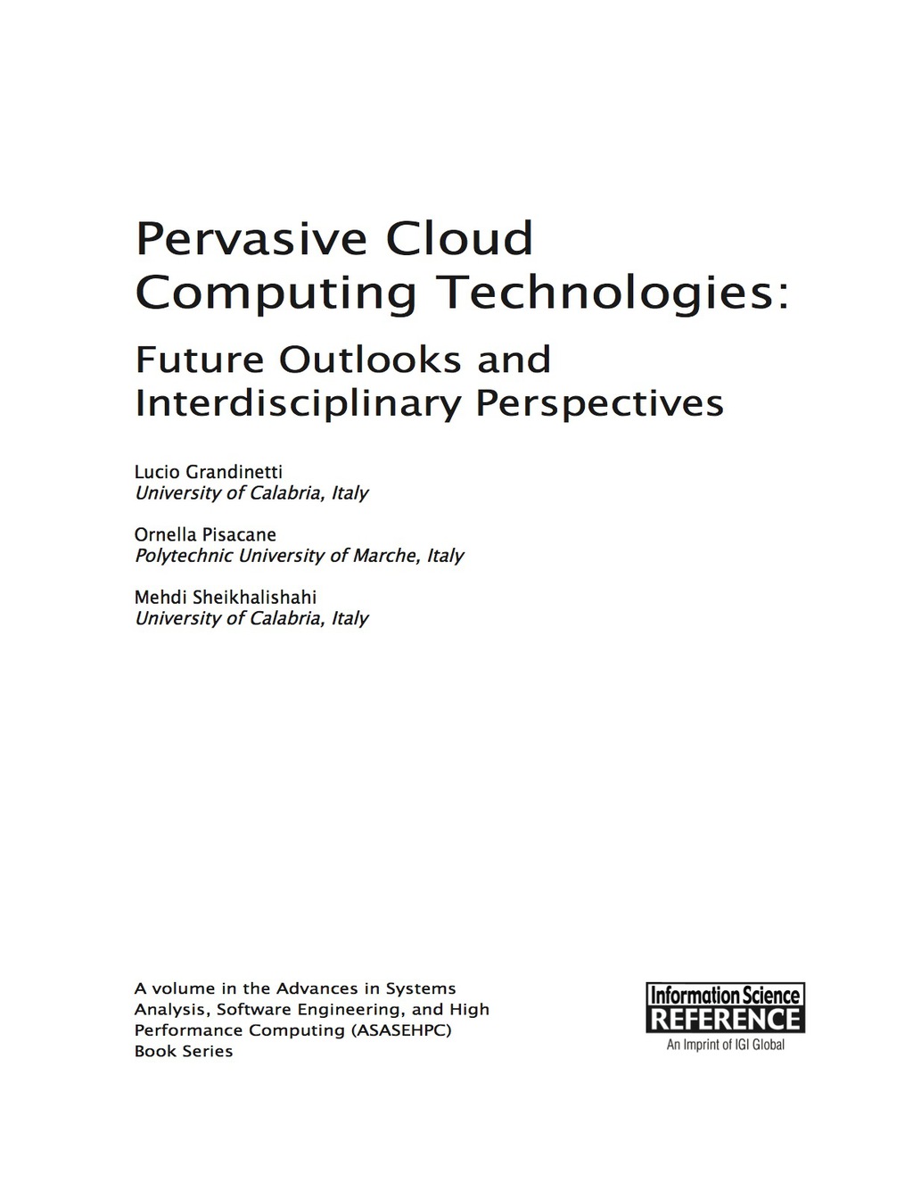 Pervasive Cloud Computing Technologies Future Outlooks and Interdisciplinary Perspectives  â€“ PDF/EPUB Version Downloadable