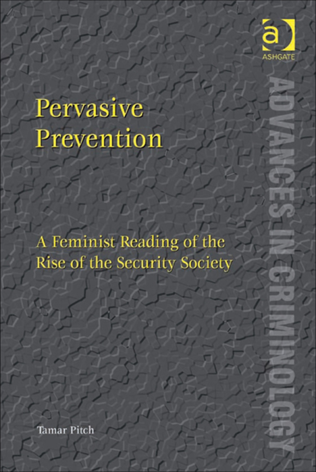 Pervasive Prevention: A Feminist Reading of the Rise of the Security Society  â€“ PDF/EPUB Version Downloadable