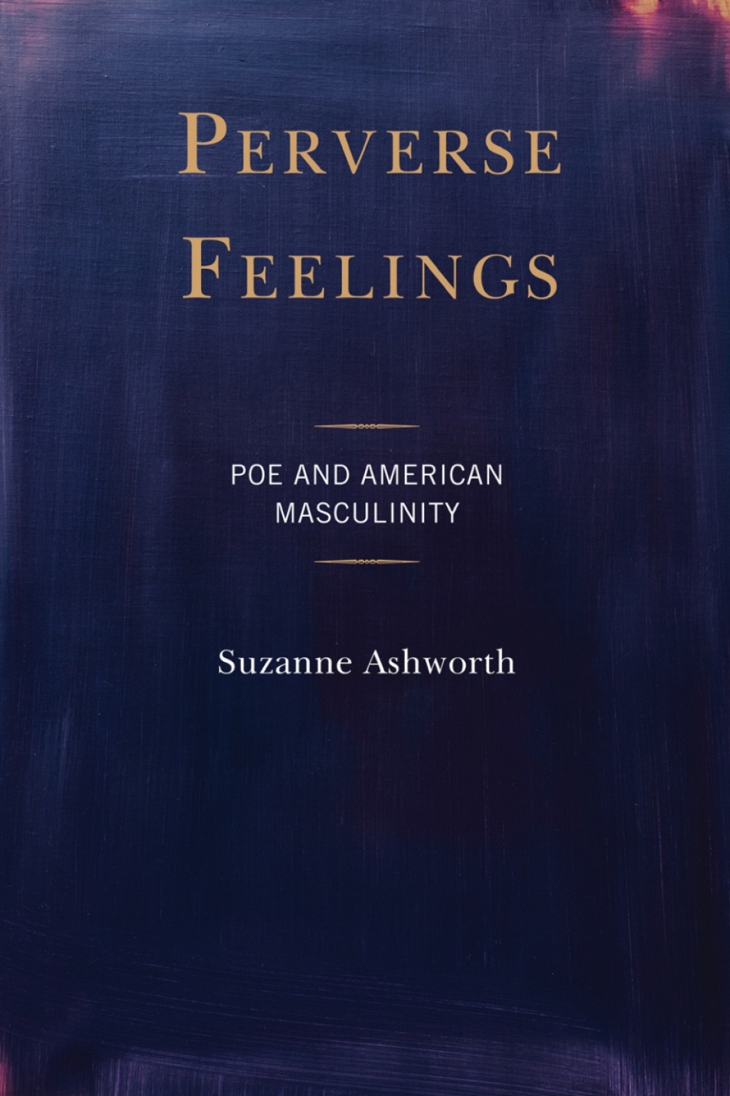Perverse Feelings Poe and American Masculinity 1st Edition â€“ PDF/EPUB Version Downloadable