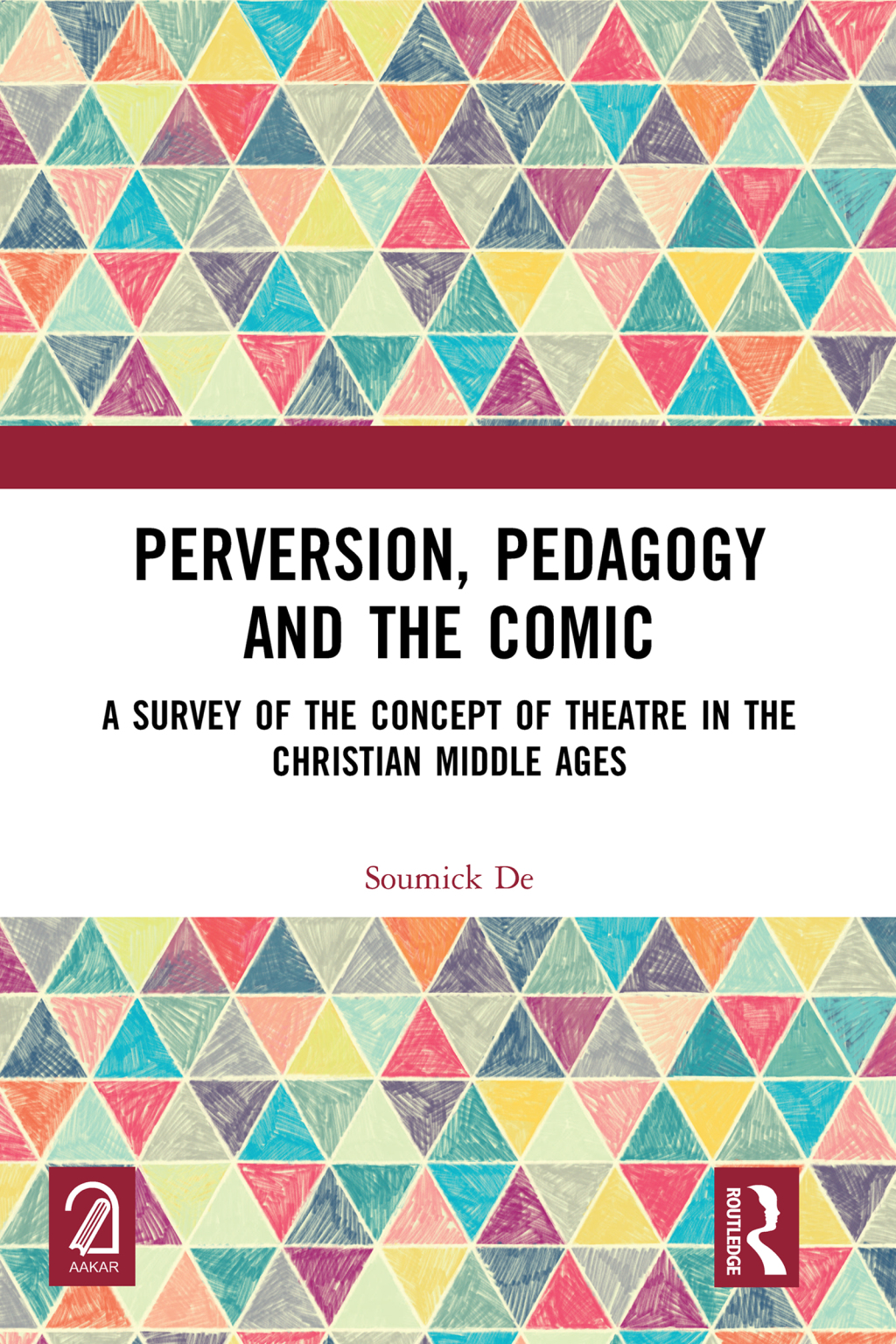 Perversion, Pedagogy and the Comic A Survey of the Concept of Theatre in the Christian Middle Ages 1st Edition â€“ PDF/EPUB Version Downloadable