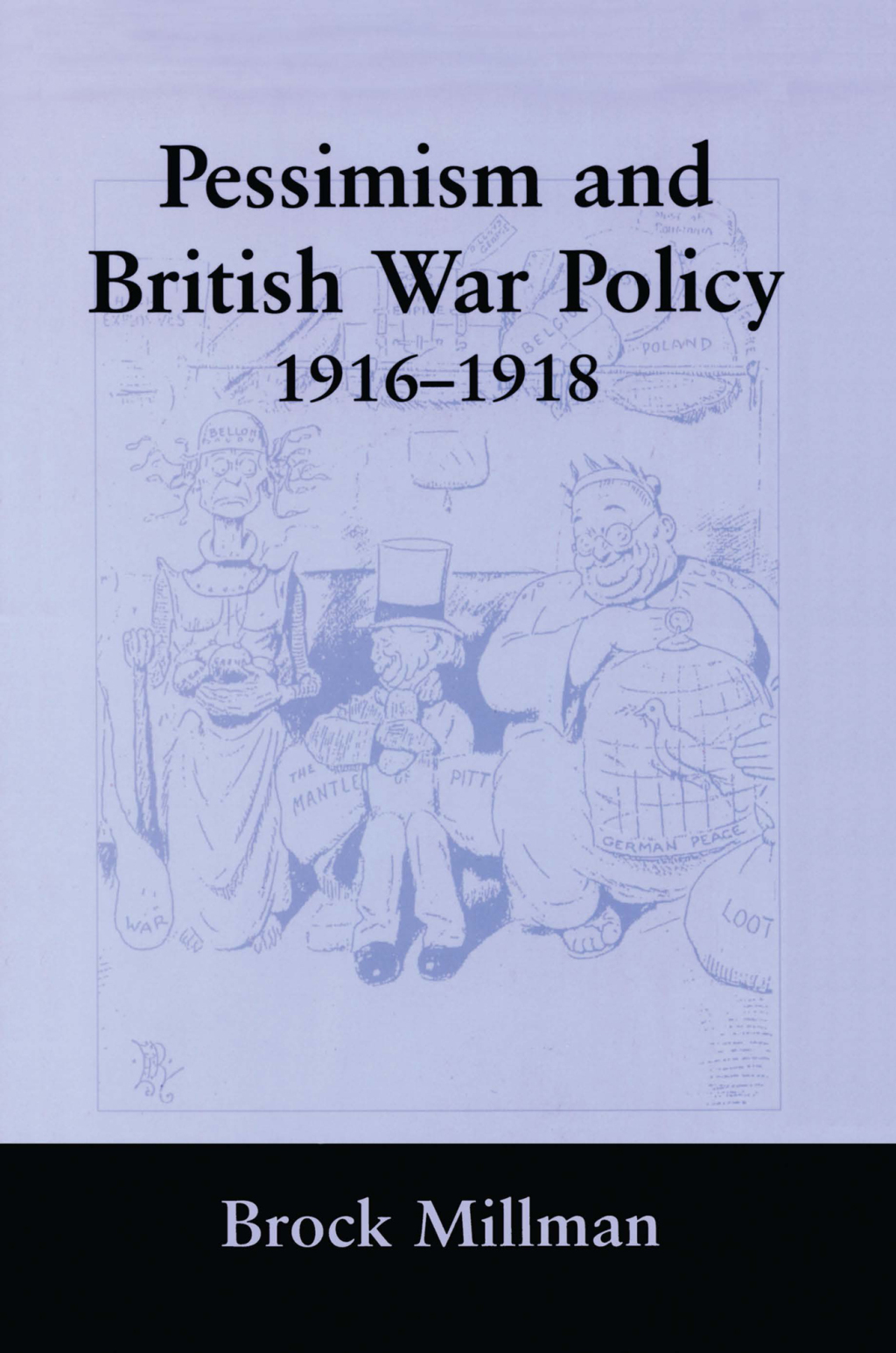 Pessimism and British War Policy, 1916-1918 1st Edition â€“ PDF/EPUB Version Downloadable