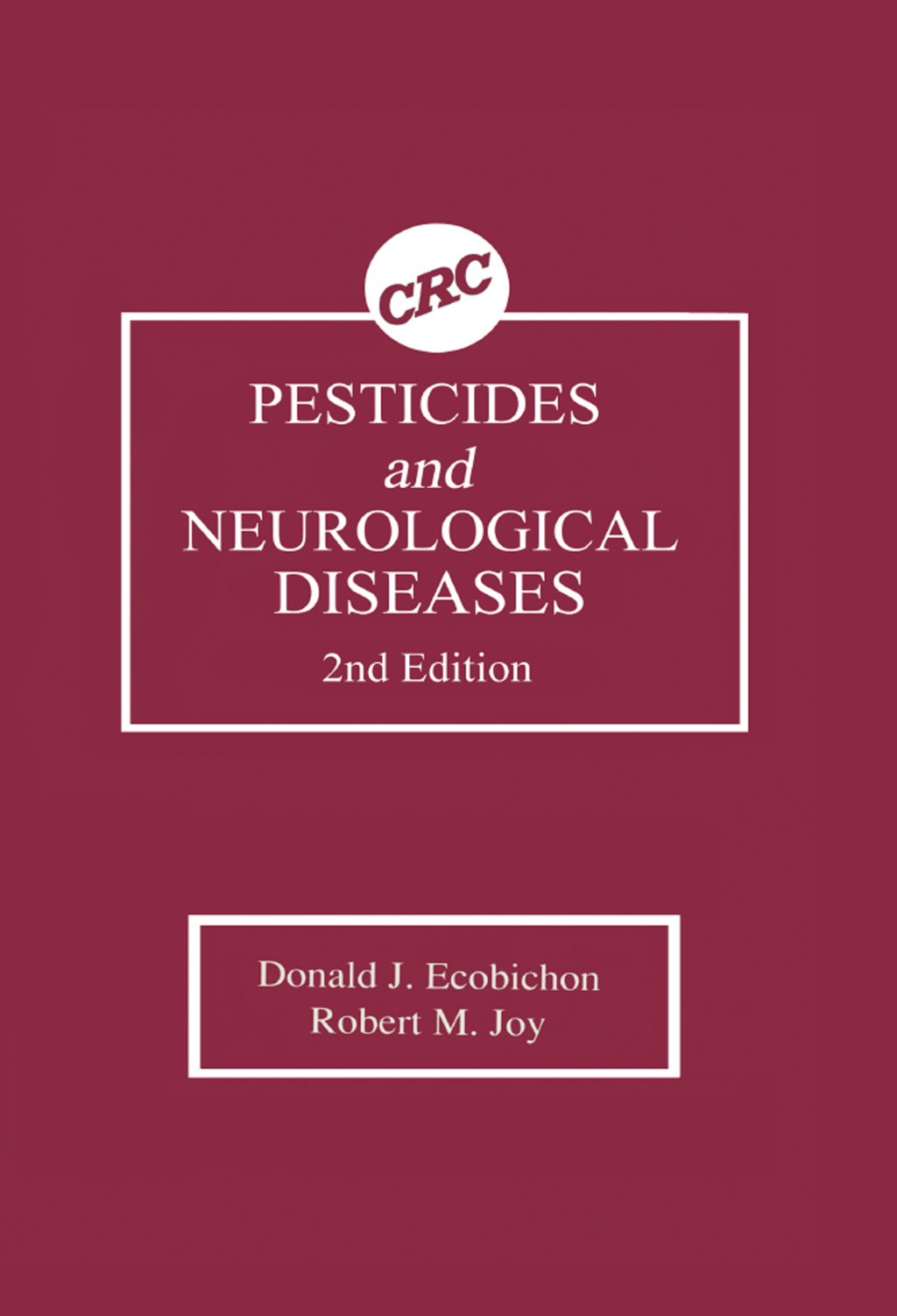 Pesticides and Neurological Diseases 2nd Edition â€“ PDF/EPUB Version Downloadable
