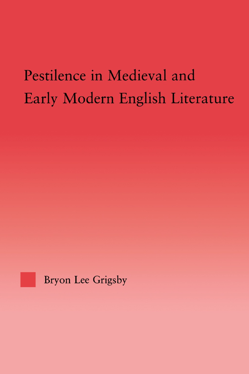 Pestilence in Medieval and Early Modern English Literature 1st Edition â€“ PDF/EPUB Version Downloadable