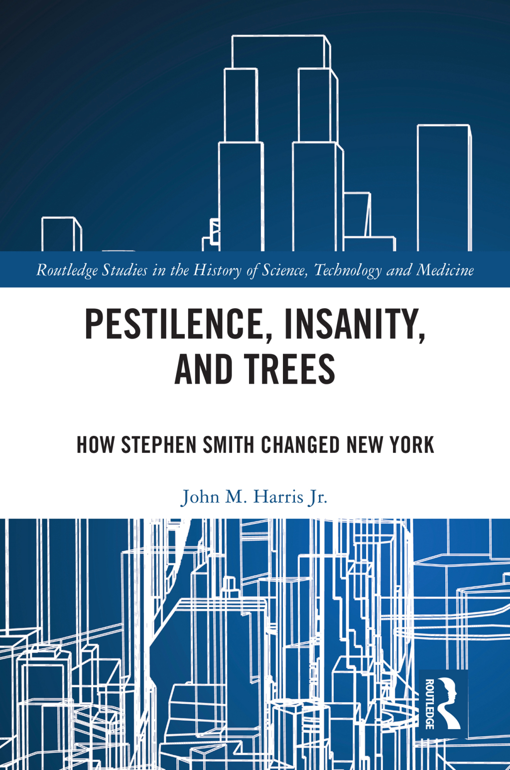 Pestilence, Insanity, and Trees How Stephen Smith Changed New York 1st Edition â€“ PDF/EPUB Version Downloadable