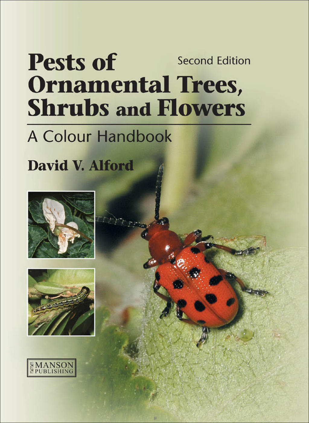 Pests of Ornamental Trees, Shrubs and Flowers A Colour Handbook, Second Edition 2nd Edition â€“ PDF/EPUB Version Downloadable