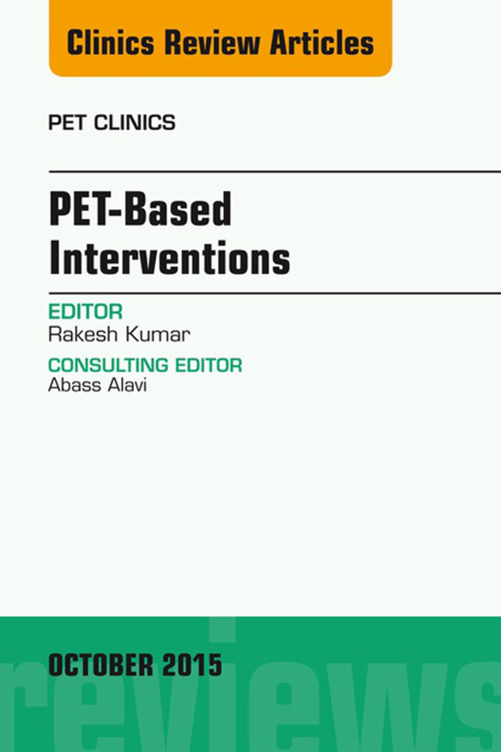 PET-Based Interventions, An Issue of PET Clinics  â€“ PDF/EPUB Version Downloadable