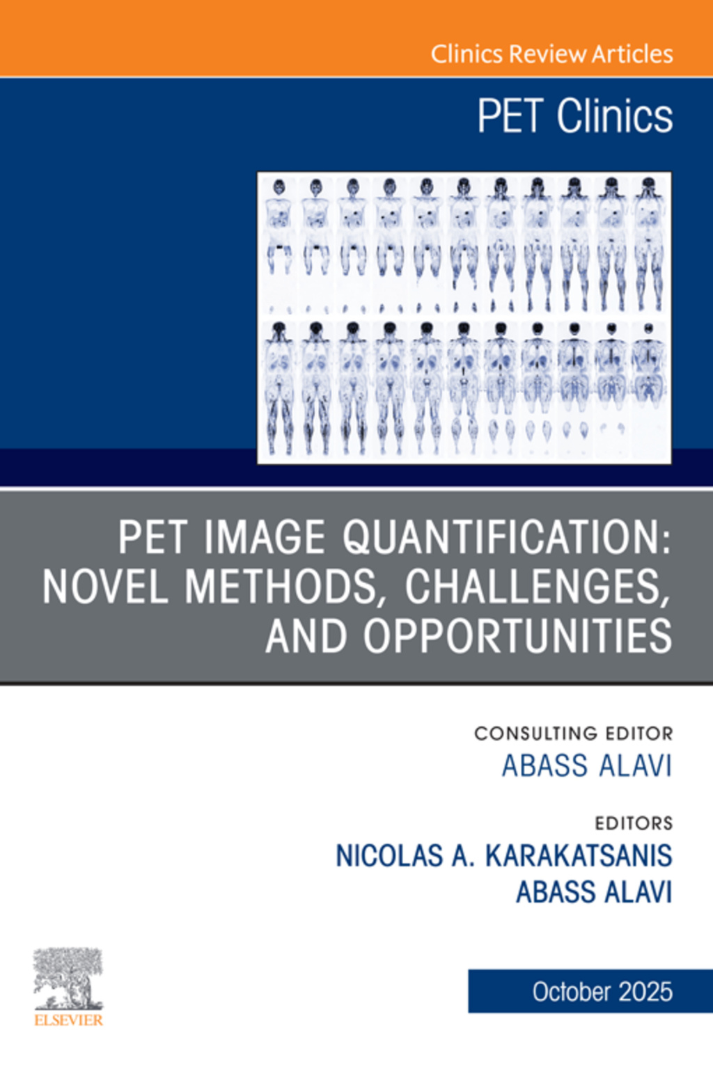 PET Image Quantification: Novel Methods, Challenges, and Opportunities, An Issue of PET Clinics  â€“ PDF/EPUB Version Downloadable