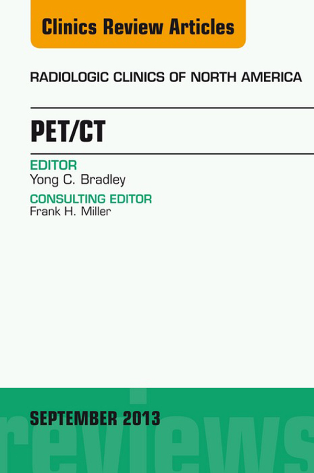 PET/CT, An Issue of Radiologic Clinics of North America  â€“ PDF/EPUB Version Downloadable
