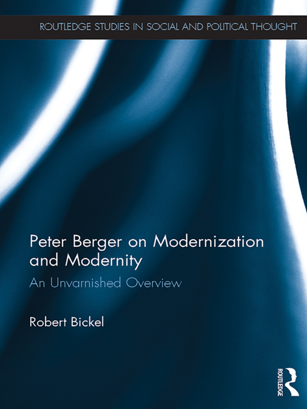 Peter Berger on Modernization and Modernity An Unvarnished Overview 1st Edition â€“ PDF/EPUB Version Downloadable