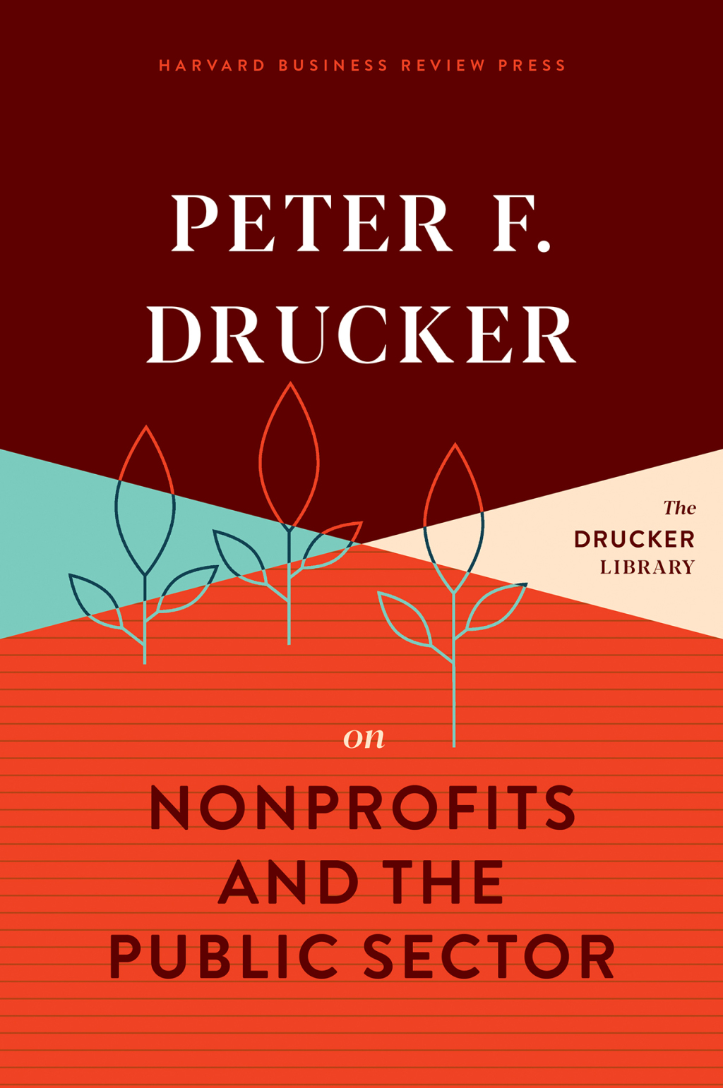 Peter F. Drucker on Nonprofits and the Public Sector - (PDF/EPUB Version)