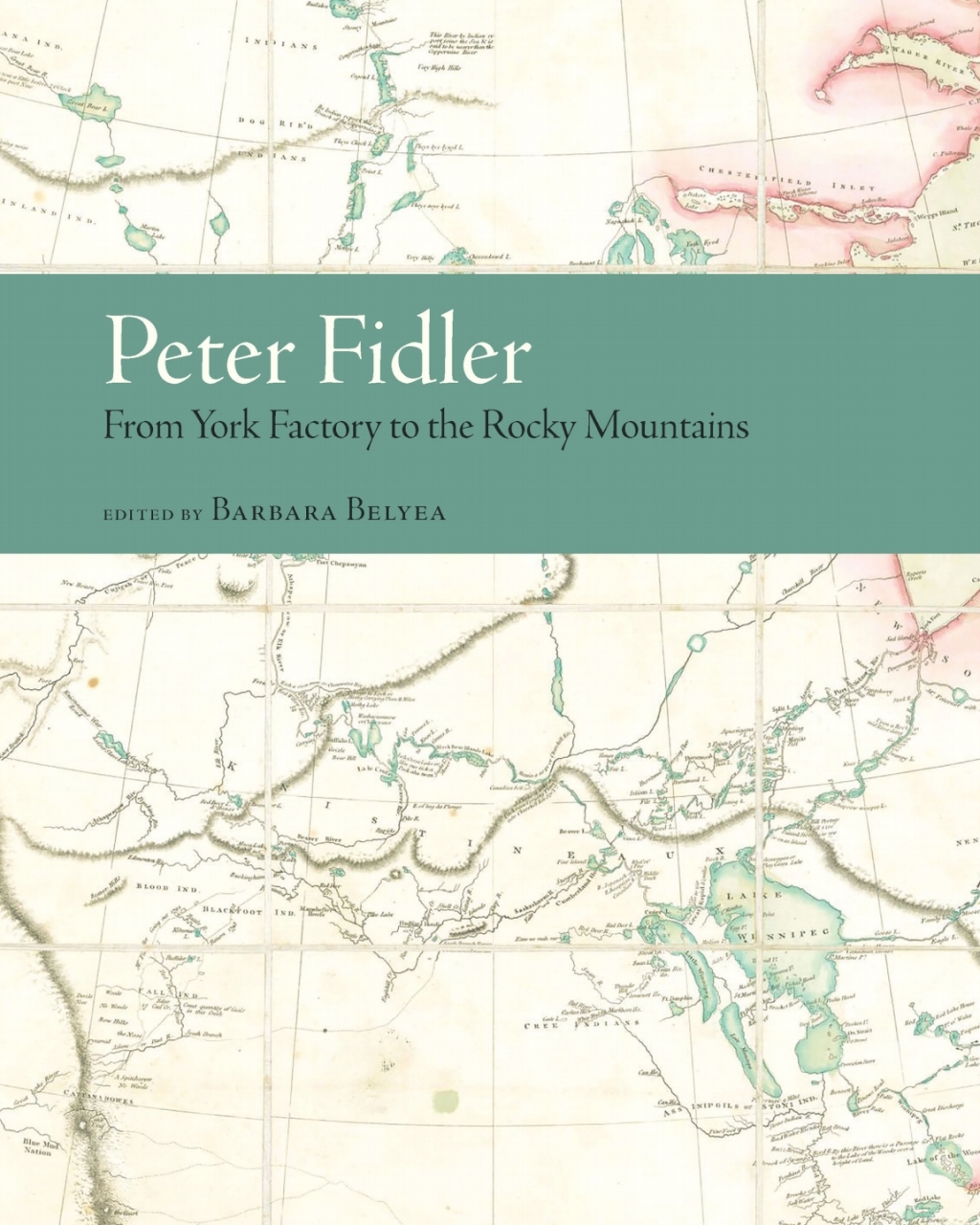 Peter Fidler From York Factory to the Rocky Mountains  â€“ PDF/EPUB Version Downloadable