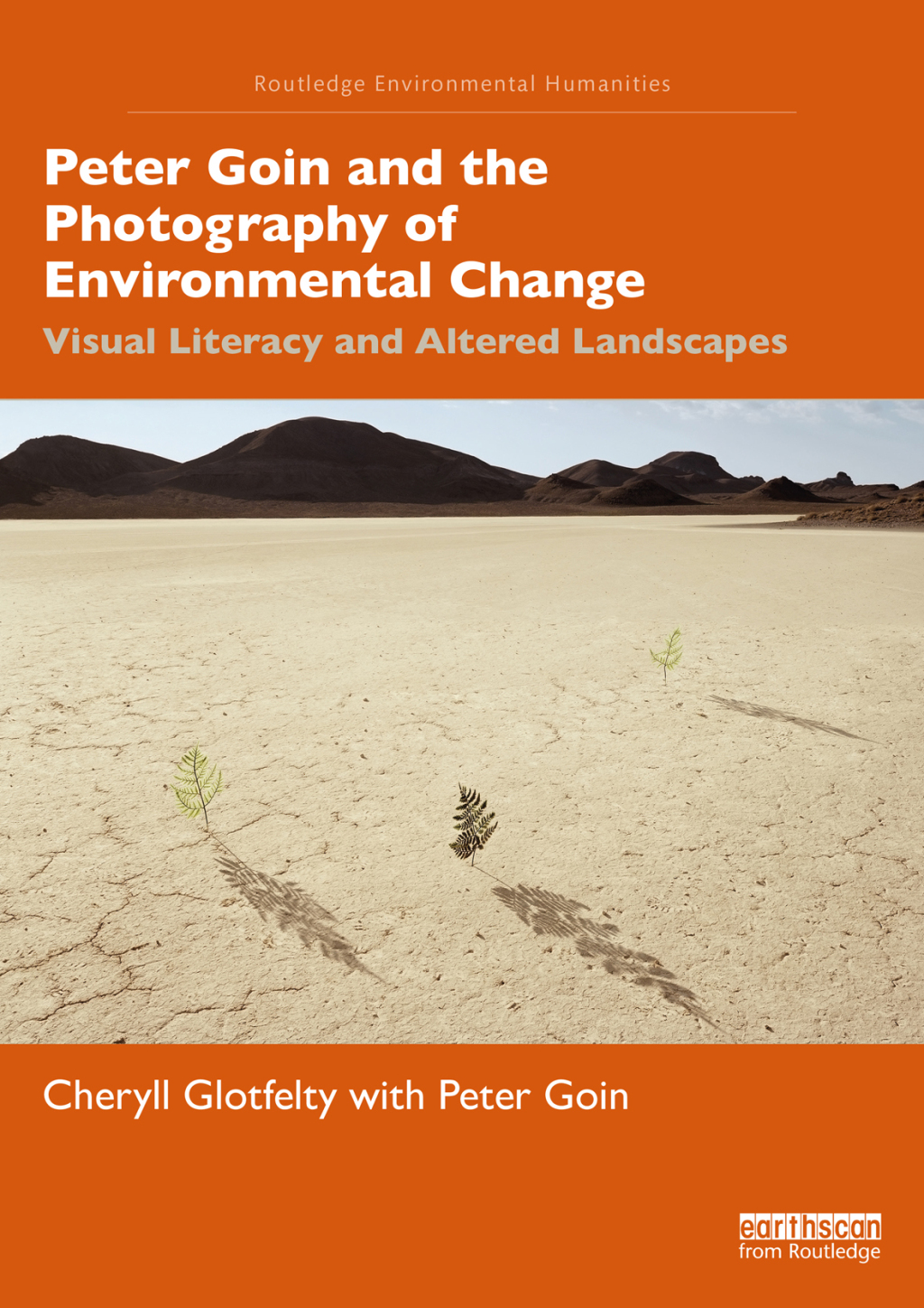 Peter Goin and the Photography of Environmental Change Visual Literacy and Altered Landscapes 1st Edition â€“ PDF/EPUB Version Downloadable