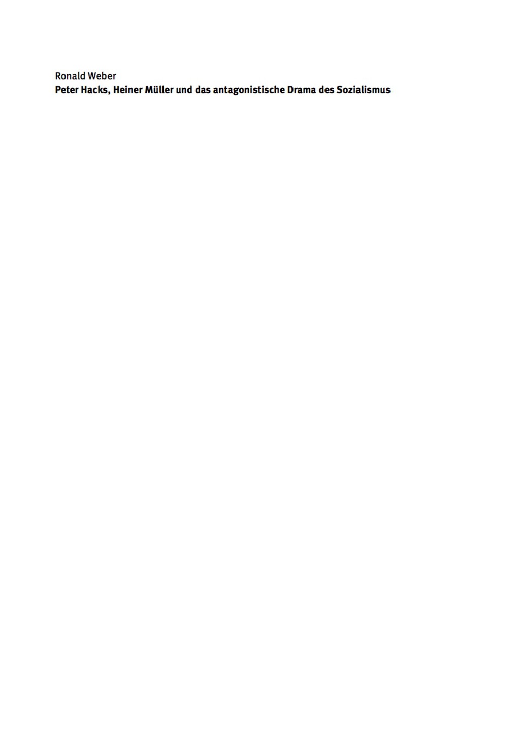 Peter Hacks, Heiner MÃ¼ller und das antagonistische Drama des Sozialismus Ein Streit im literarischen Feld der DDR 1st Edition â€“ PDF/EPUB Version Downloadable