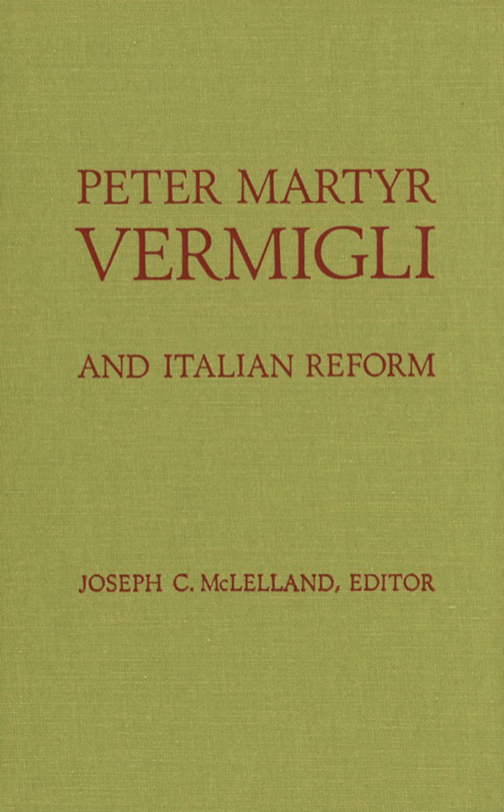 Peter Martyr Vermigli and Italian Reform  â€“ PDF/EPUB Version Downloadable