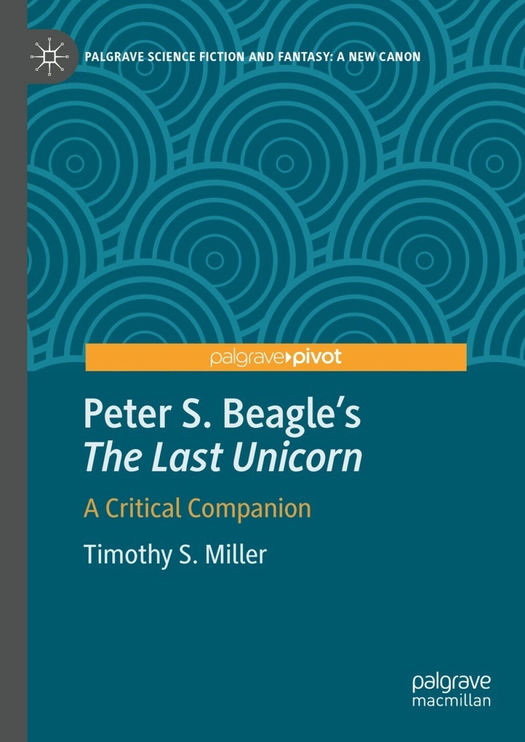 Peter S. Beagle's â€œThe Last Unicornâ€ A Critical Companion  â€“ PDF/EPUB Version Downloadable