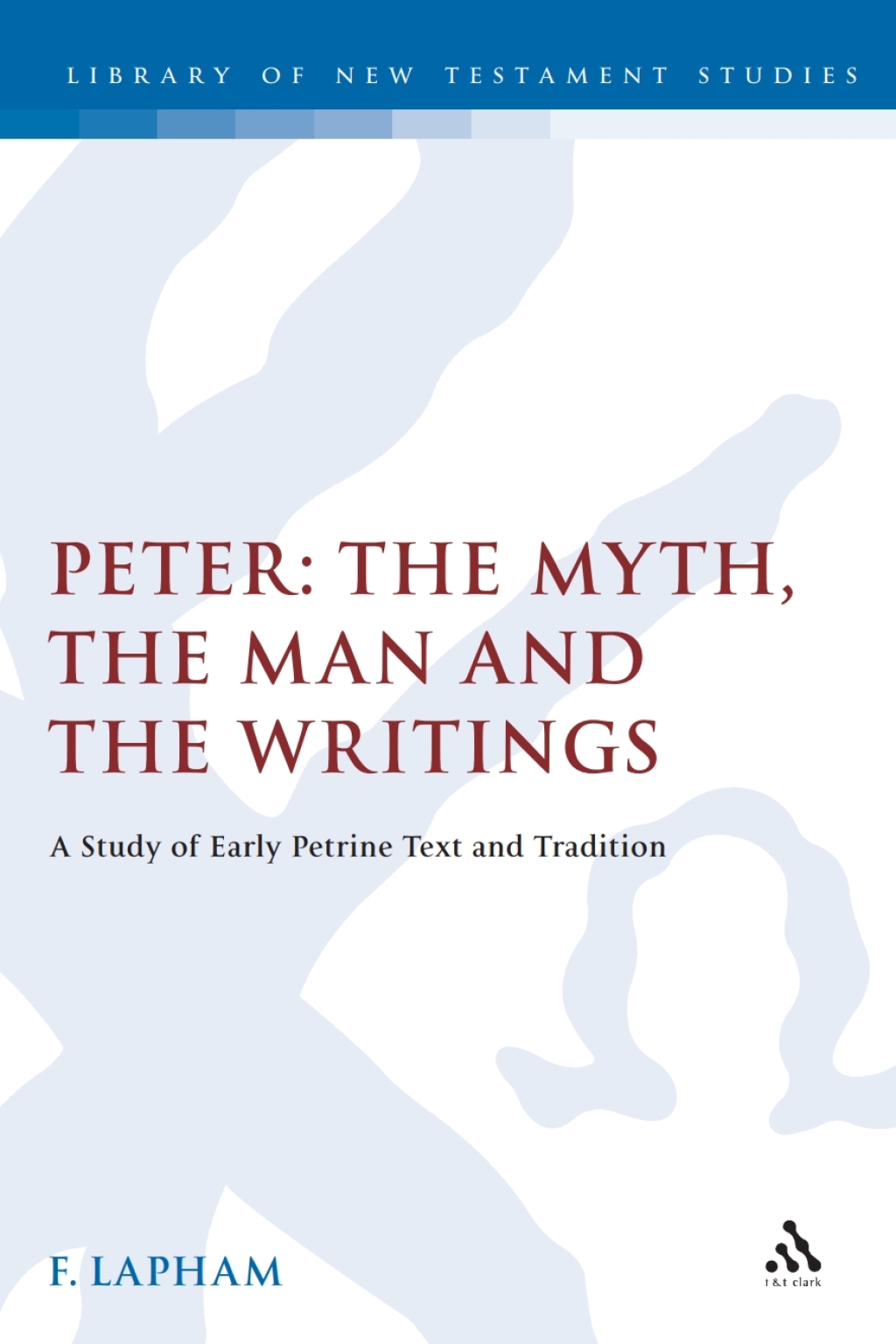 Peter The Myth, the Man, and the Writings 1st Edition â€“ PDF/EPUB Version Downloadable