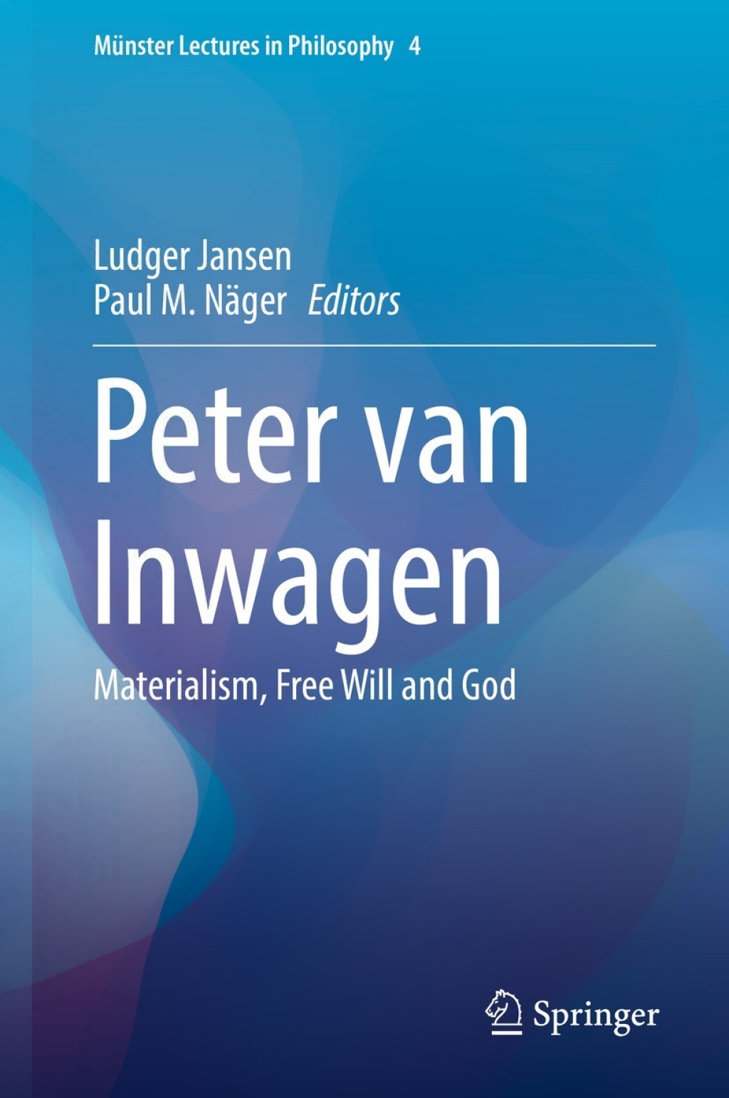 Peter van Inwagen Materialism, Free Will and God  â€“ PDF/EPUB Version Downloadable