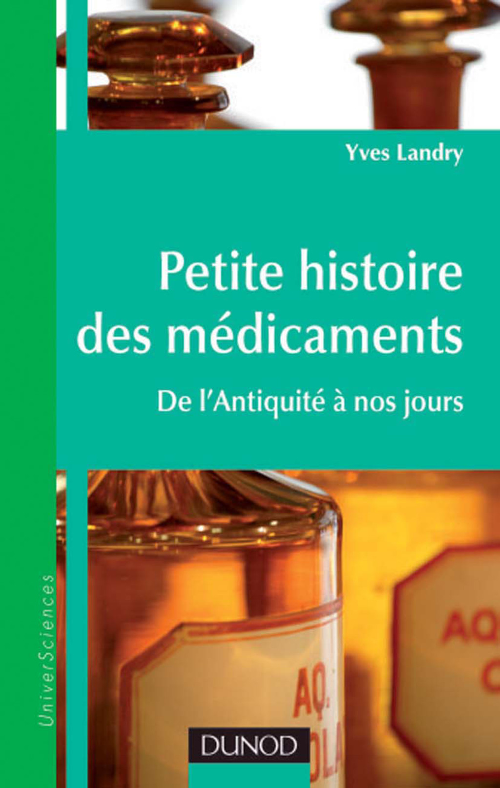 Petite histoire des mÃ©dicaments De l'AntiquitÃ© Ã  nos jours - (PDF/EPUB Version)