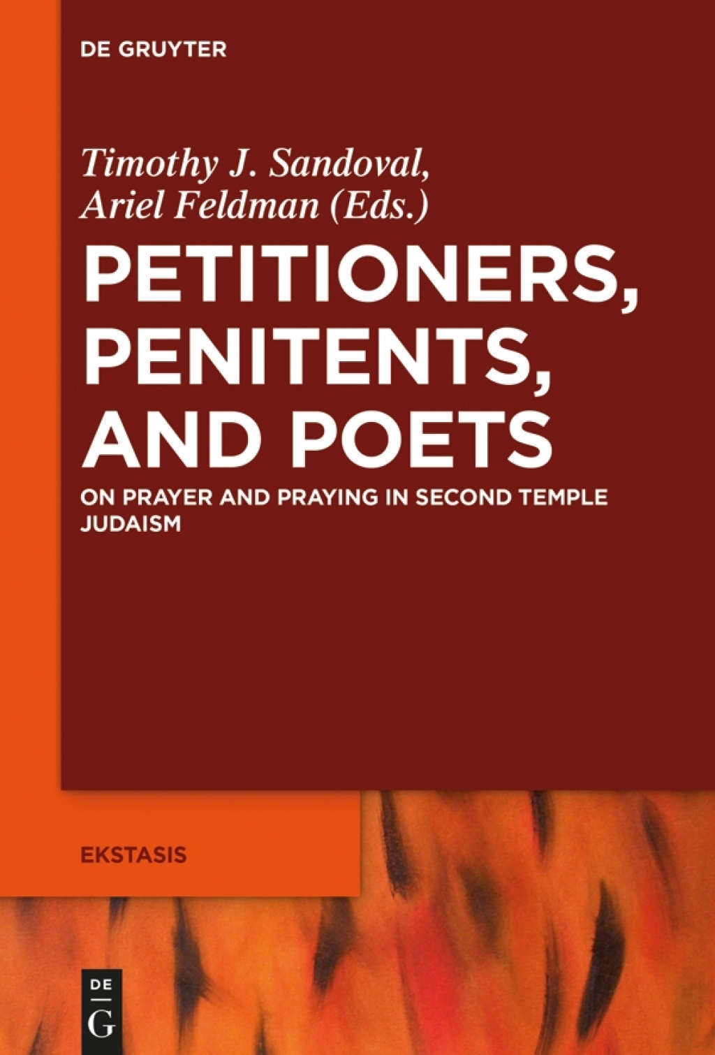 Petitioners, Penitents, and Poets On Prayer and Praying in Second Temple Judaism 1st Edition â€“ PDF/EPUB Version Downloadable