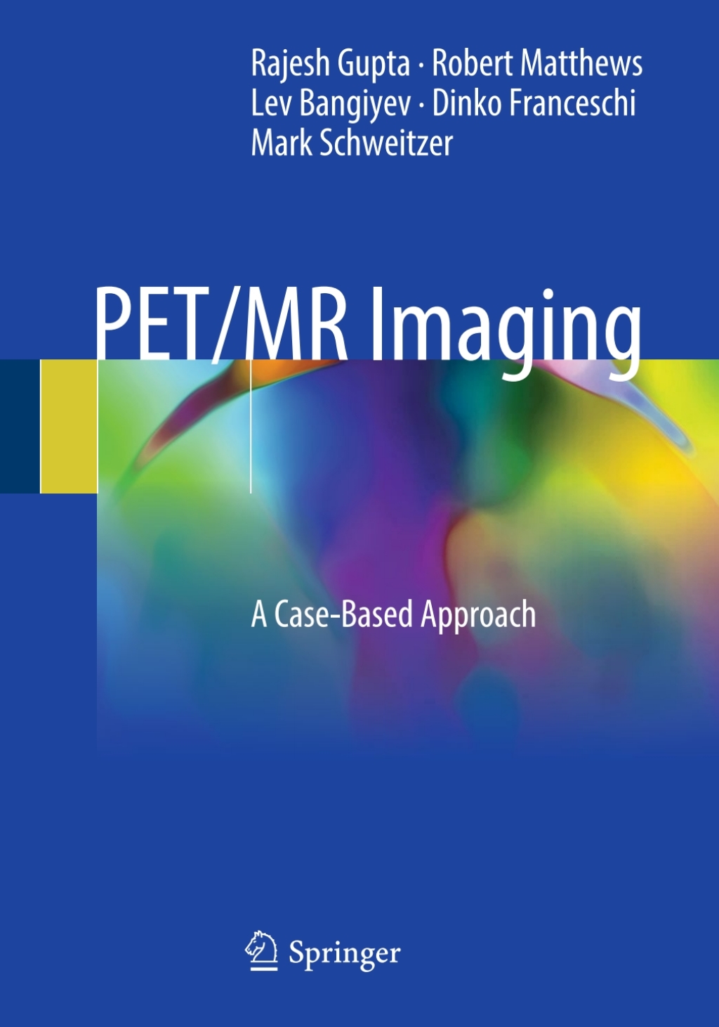 PET/MR Imaging A Case-Based Approach  â€“ PDF/EPUB Version Downloadable