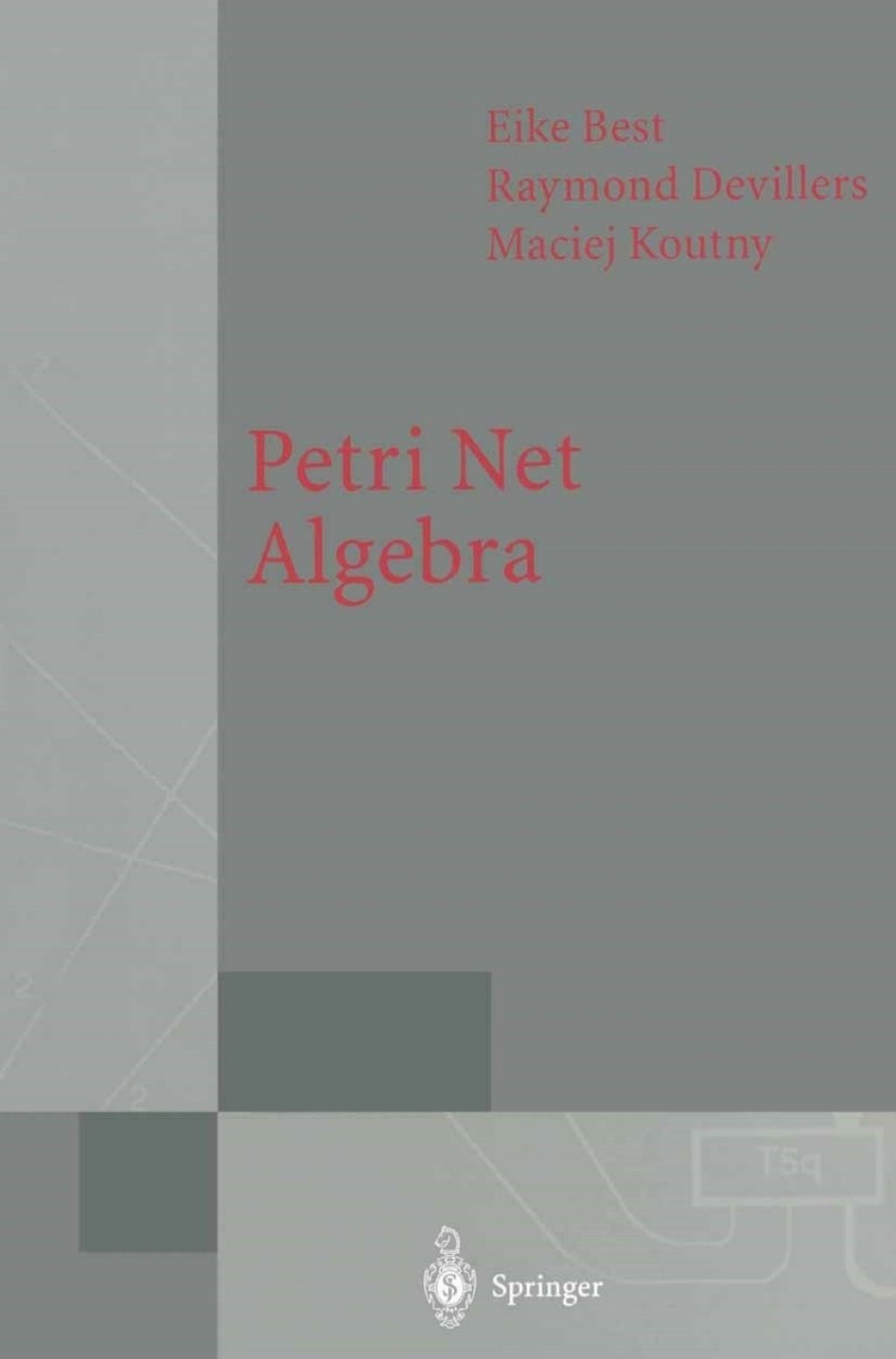 Petri Net Algebra  â€“ PDF/EPUB Version Downloadable