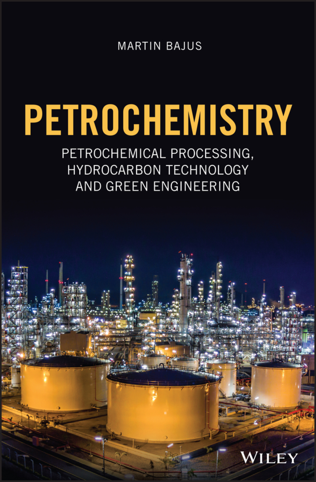 Petrochemistry Petrochemical Processing, Hydrocarbon Technology and Green Engineering 1st Edition â€“ PDF/EPUB Version Downloadable