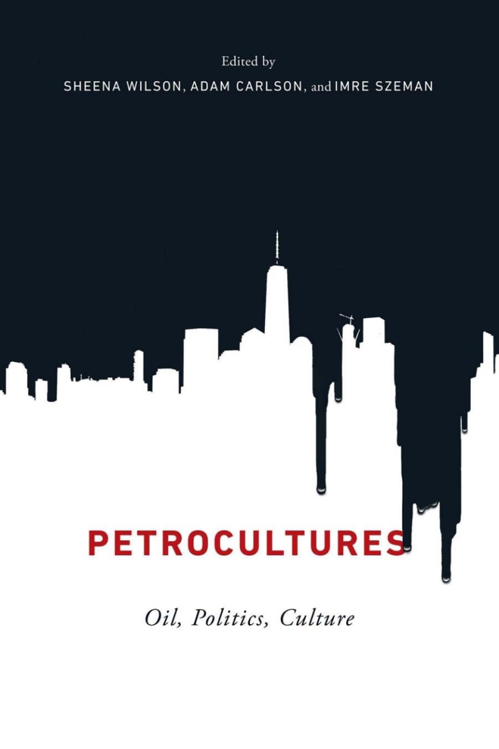 Petrocultures Oil, Politics, Culture  â€“ PDF/EPUB Version Downloadable