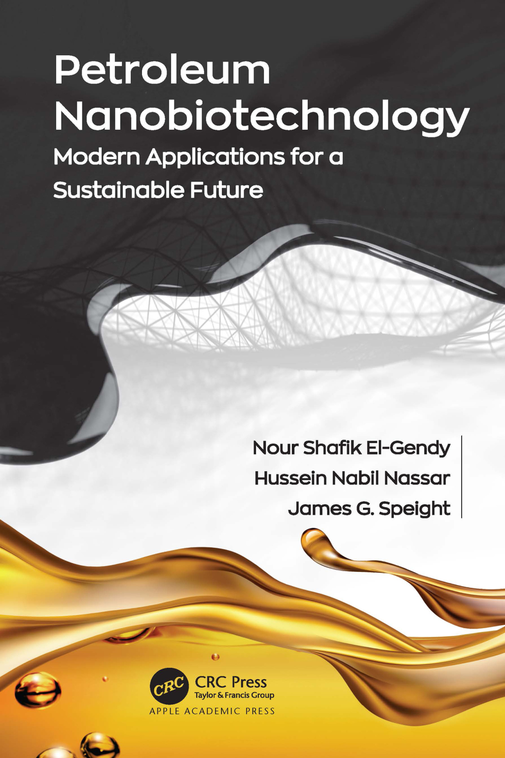 Petroleum Nanobiotechnology Modern Applications for a Sustainable Future 1st Edition â€“ PDF/EPUB Version Downloadable