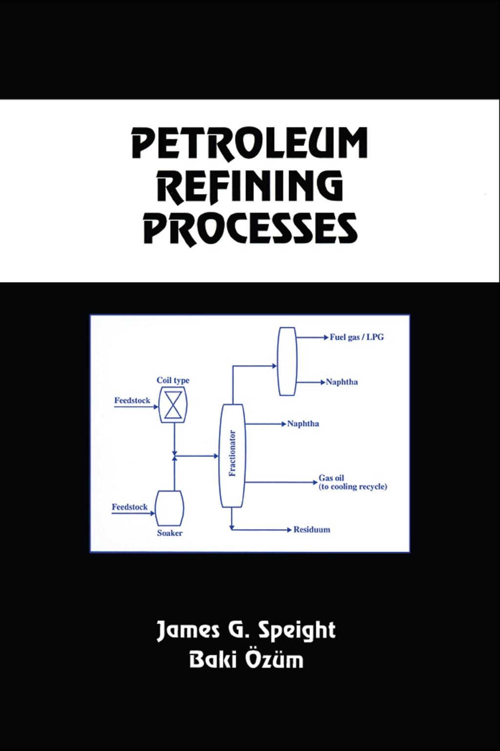 Petroleum Refining Processes 1st Edition â€“ PDF/EPUB Version Downloadable