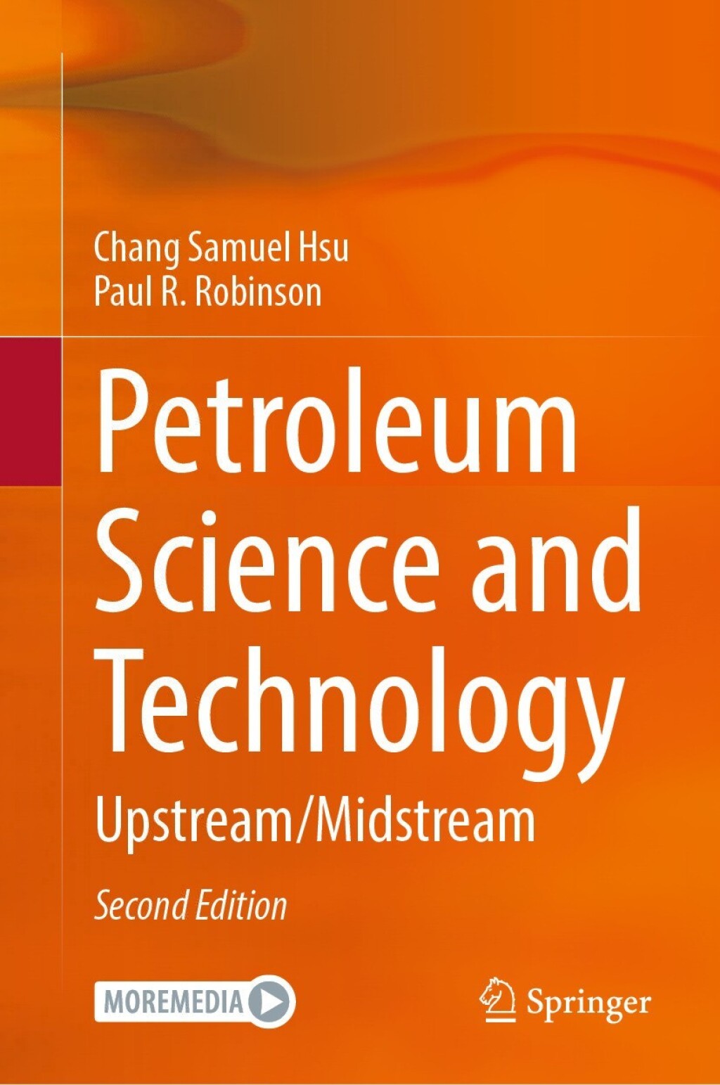 Petroleum Science and Technology Upstream / Midstream 2nd Edition â€“ PDF/EPUB Version Downloadable