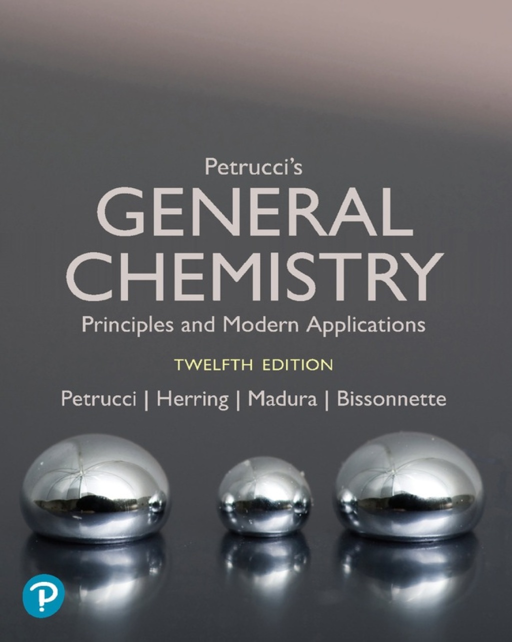 Petrucci's General Chemistry: Principles and Modern Applications -- Mastering Chemistry with Pearson eText (Access Card) 12th Edition â€“ PDF/EPUB Version Downloadable