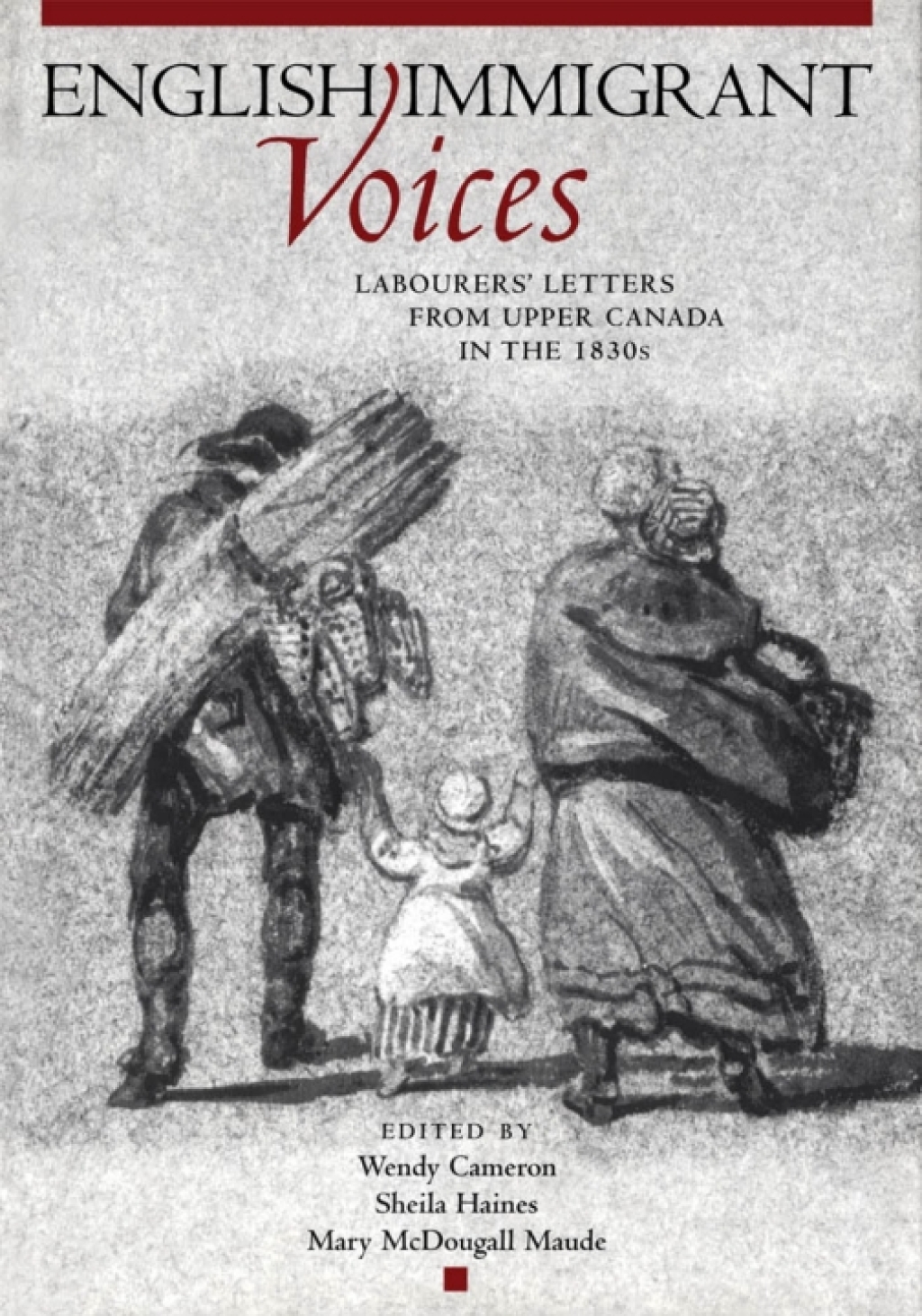 Petworth Emigration Set Assisting Emigration to Upper Canada: The Petworth Project, 1832-1837; English Immigrant Voices: Labourers' Letters from Upper Canada in the 183s  â€“ PDF/EPUB Version Downloadable