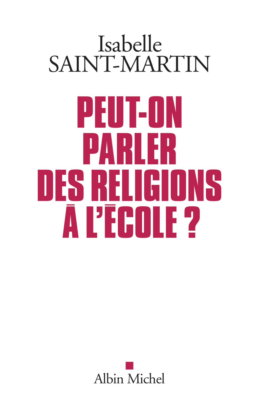 Peut-on parler des religions Ã  l Ã©cole ? 1st Edition - (PDF/EPUB Version)