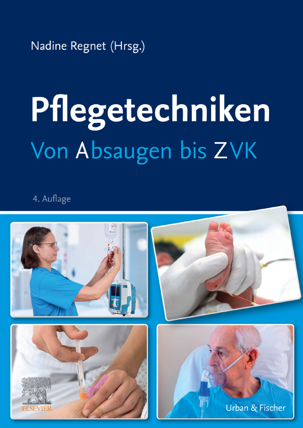 Pflegetechniken Von Absaugen bis ZVK 4th Edition â€“ PDF/EPUB Version Downloadable
