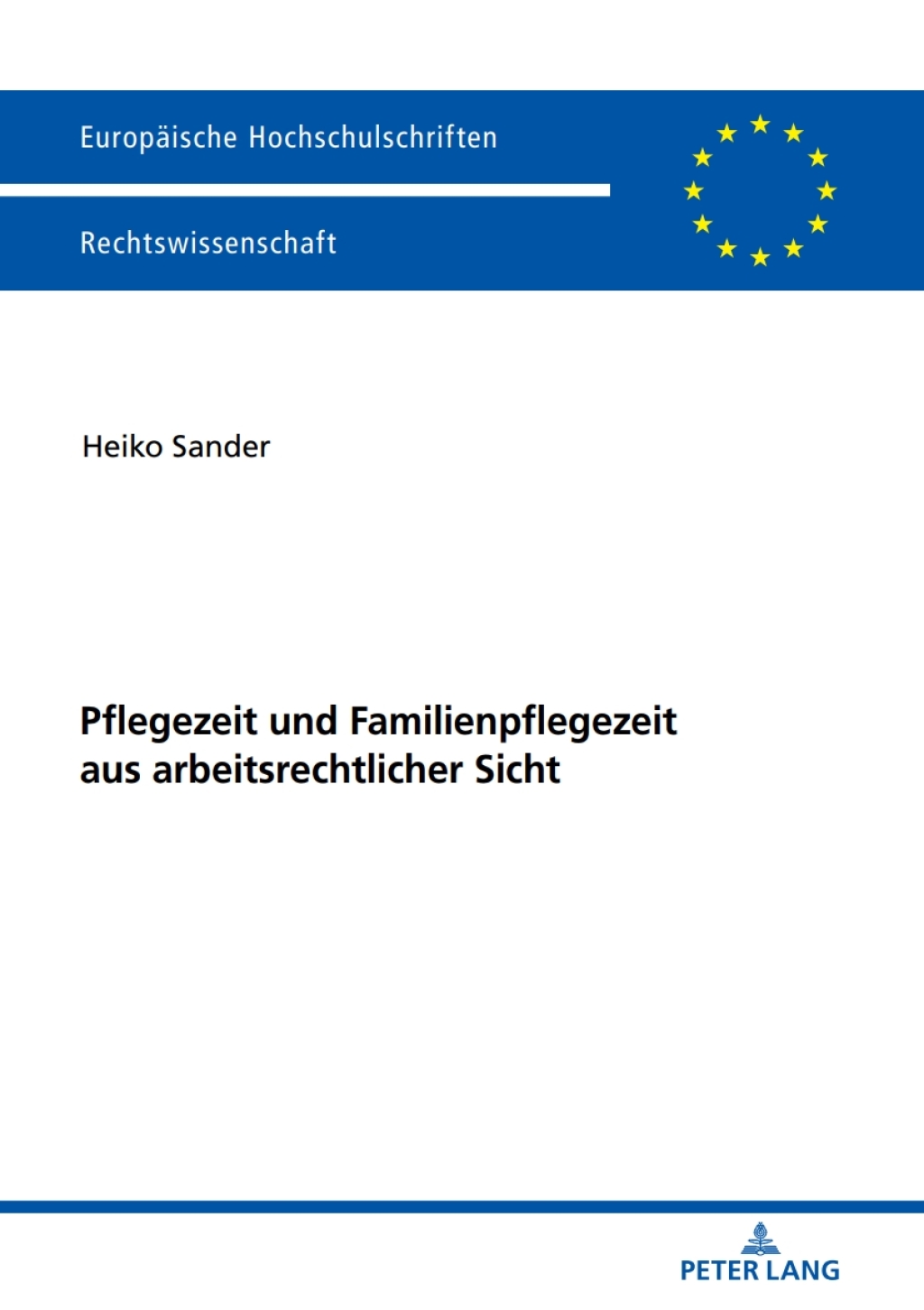 Pflegezeit und Familienpflegezeit aus arbeitsrechtlicher Sicht 1st Edition â€“ PDF/EPUB Version Downloadable