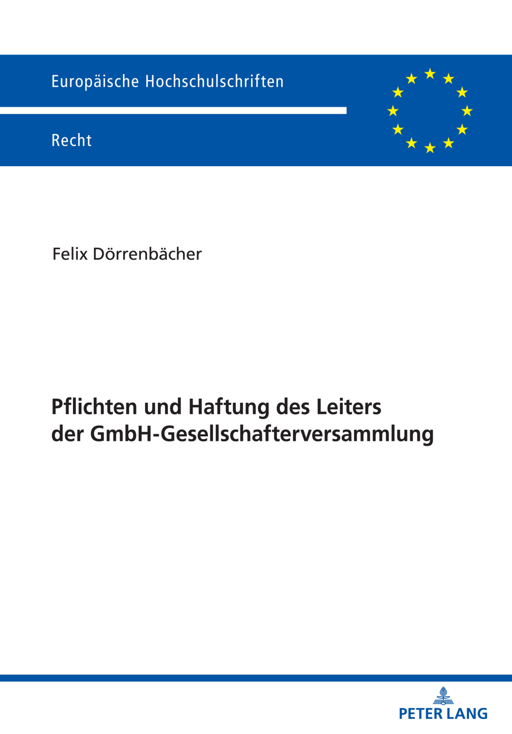 Pflichten und Haftung des Leiters der GmbH-Gesellschafterversammlung 1st Edition â€“ PDF/EPUB Version Downloadable